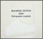 Maurice Est�ve: 'Alalito' 1972, Arches B�tten, Text auf der R�ckseite der Grafik - Lithographien | Originale